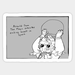 Arnold From The Magic School Bus Ending Himself in Space Sticker